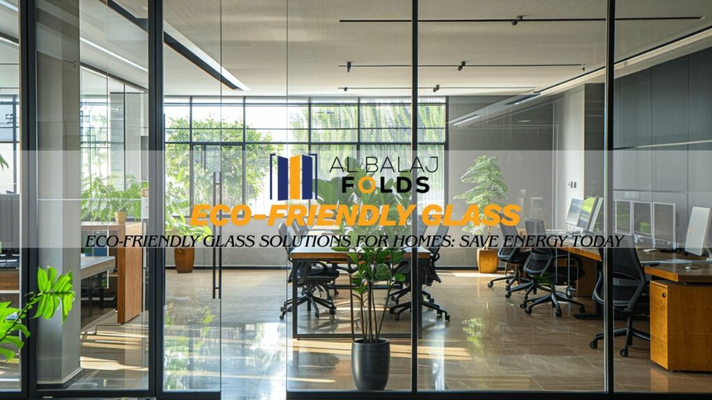 Eco-Friendly Glass